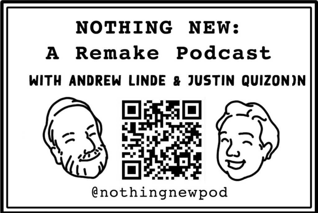 The Highs and Lows of&nbsp;Remakes